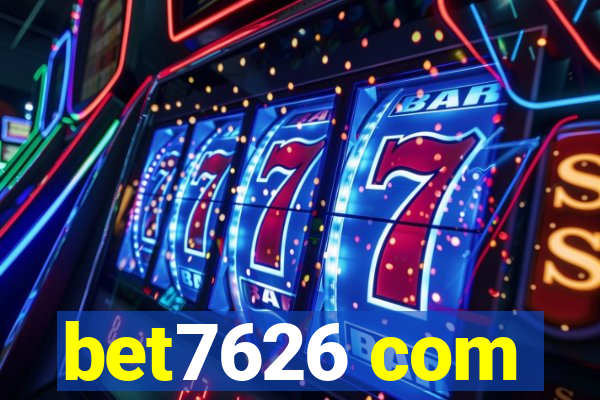 bet7626 com